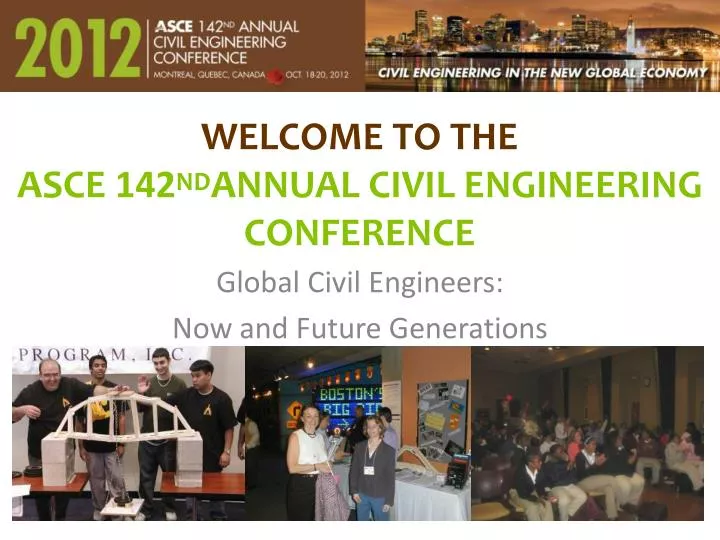 PPT TO THE ASCE 142 ND ANNUAL CIVIL ENGINEERING CONFERENCE