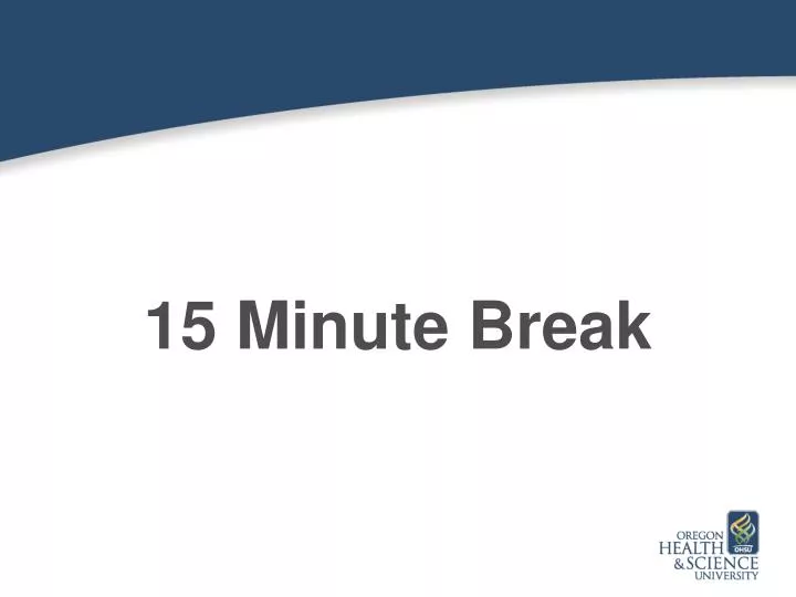 15 minute break