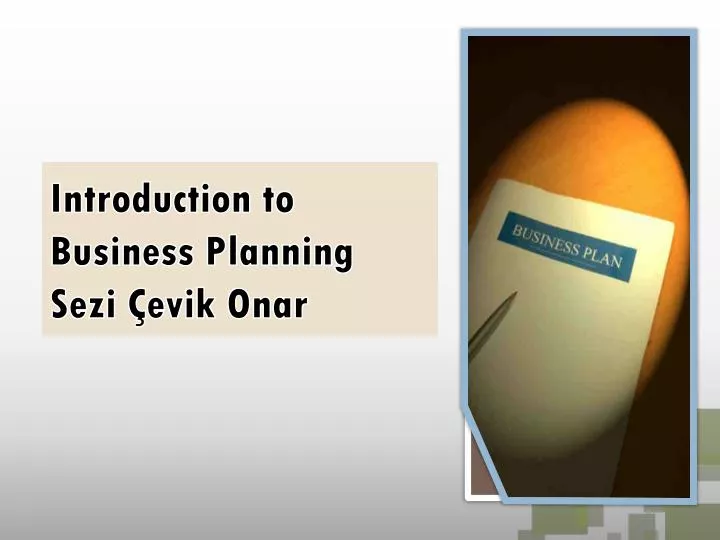 introduction to business planning sezi evik onar n.