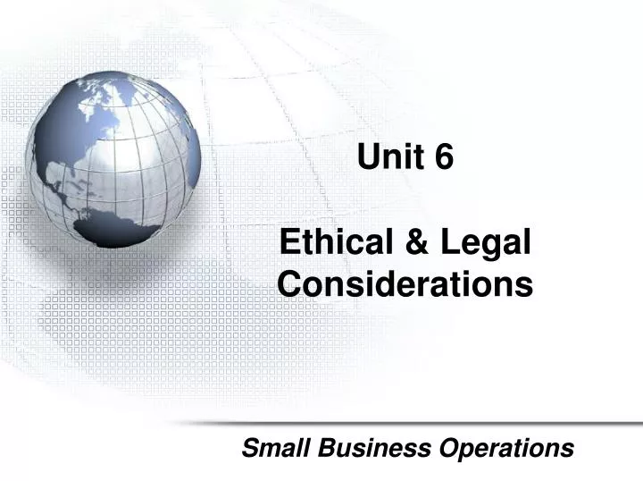 PPT - Unit 6 Ethical & Legal Considerations PowerPoint Presentation ...