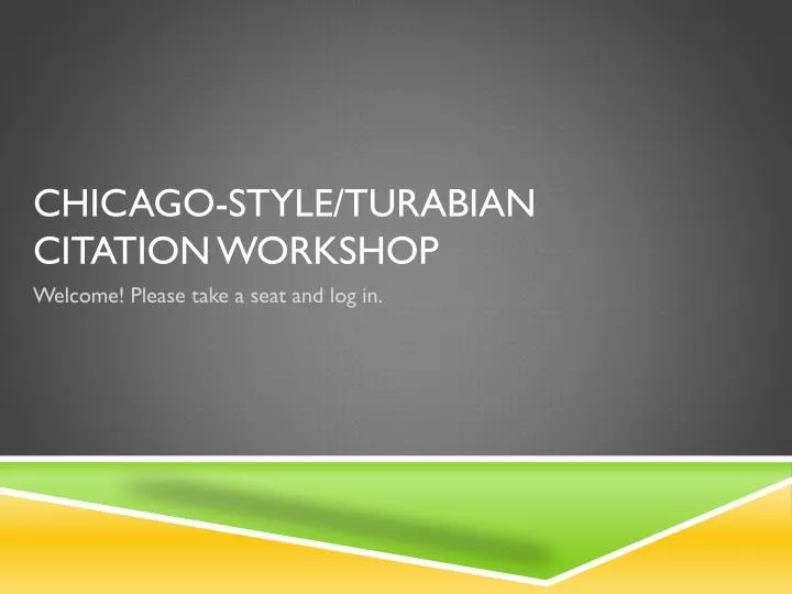 PPT ChicagoStyle/ Turabian Citation PowerPoint
