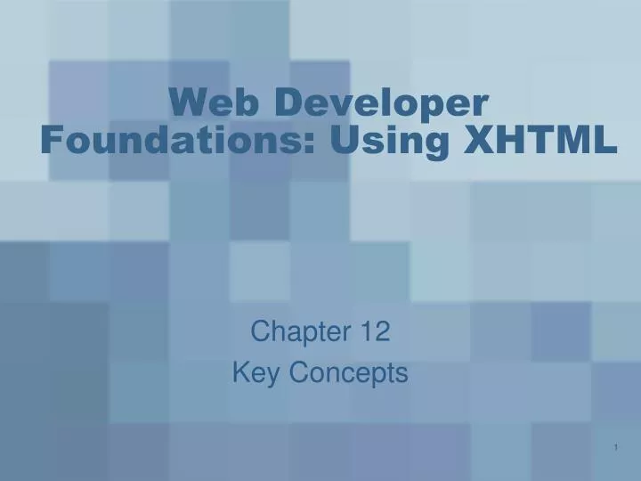 PPT - Web Developer Foundations: Using XHTML PowerPoint Presentation ...