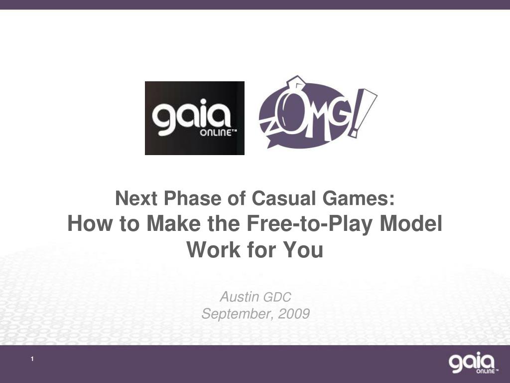 PPT - Next Phase of Casual Games: How to Make the Free-to-Play Model Work  for You PowerPoint Presentation - ID:1695020