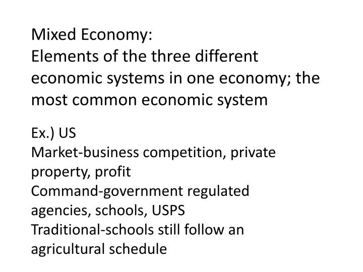 PPT Mixed Economy Elements of the three different economic systems