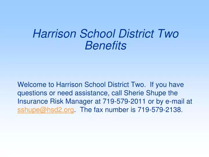PPT Harrison School District Two Benefits PowerPoint Presentation