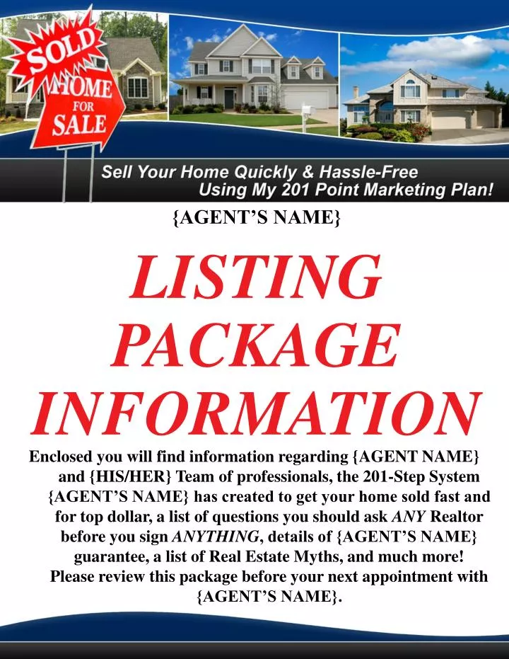 PPT - {AGENT’S NAME} LISTING PACKAGE INFORMATION PowerPoint ...
