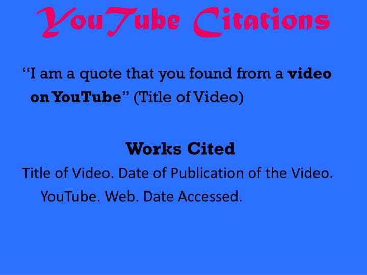 ppt citation assignment powerpoint presentation id 1696183 works cited youtube video