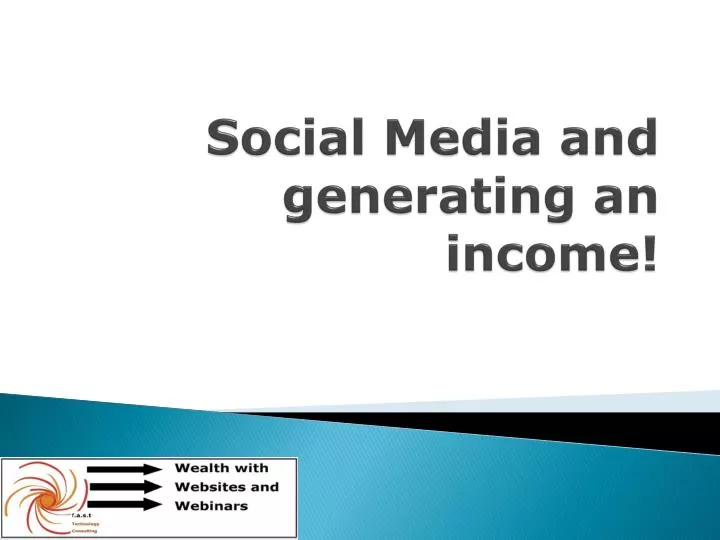 social media and generating an income n.