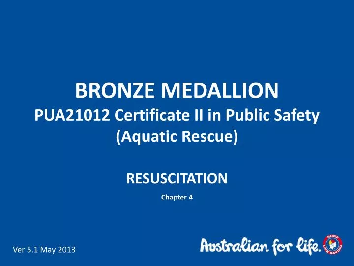 PPT BRONZE MEDALLION PUA21012 Certificate II in Public Safety PPT BRONZE MEDALLION PUA21012 Certificate II in Public Safety