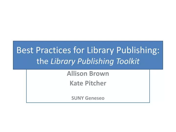PPT - Best Practices for Library Publishing: the Library Publishing ...