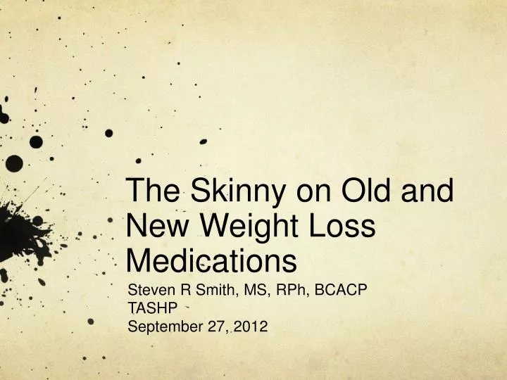 the skinny on old and new weight loss medications n.