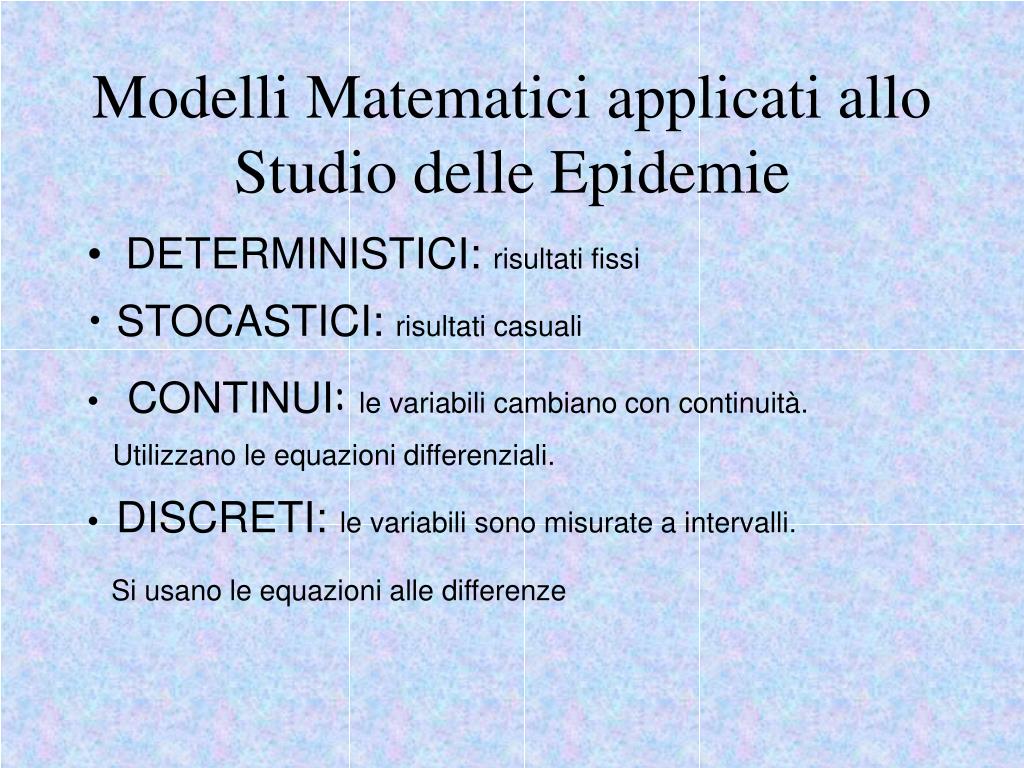 PPT I Modelli Matematici e le Epidemie Realizzato da Ilaria De Marchi,Marco Fasano,Gianluca