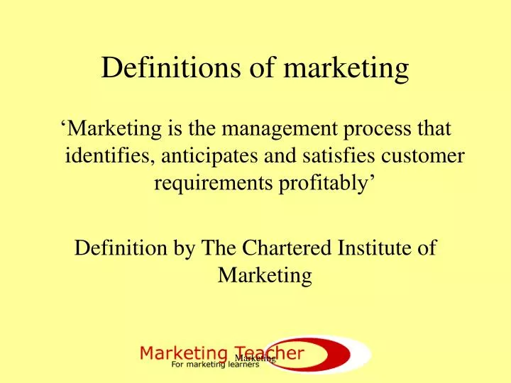 marketing is the management process that identifies anticipates and satisfies customer requirements Llanes definition of marketing marketing is the management process that identifies, anticipates and satisfies customer requirements profitably. marketing is the management process that identifies anticipates and satisfies customer requirements Llanes definition of marketing marketing is the management process that identifies, anticipates and satisfies customer requirements profitably.
