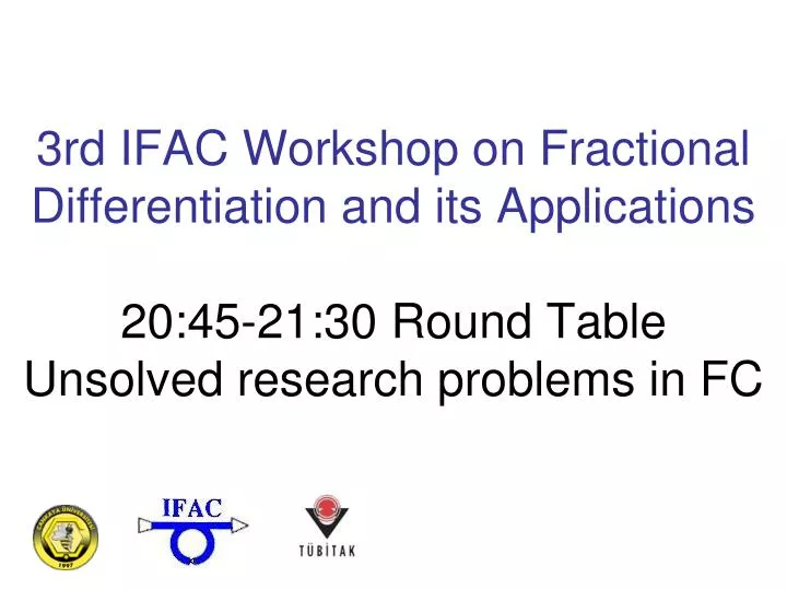 PPT - 3rd IFAC Workshop on Fractional Differentiation and its ...