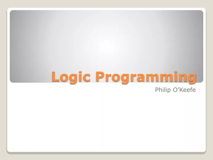 PPT - Logic Programming PowerPoint Presentation, free download - ID:1702199