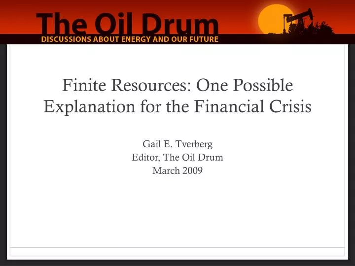finite resources one possible explanation for the financial crisis n.