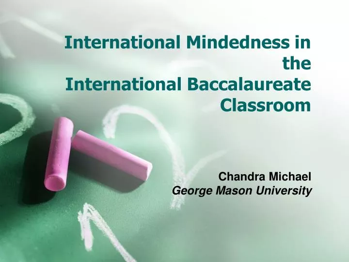 PPT - International Mindedness in the International Baccalaureate