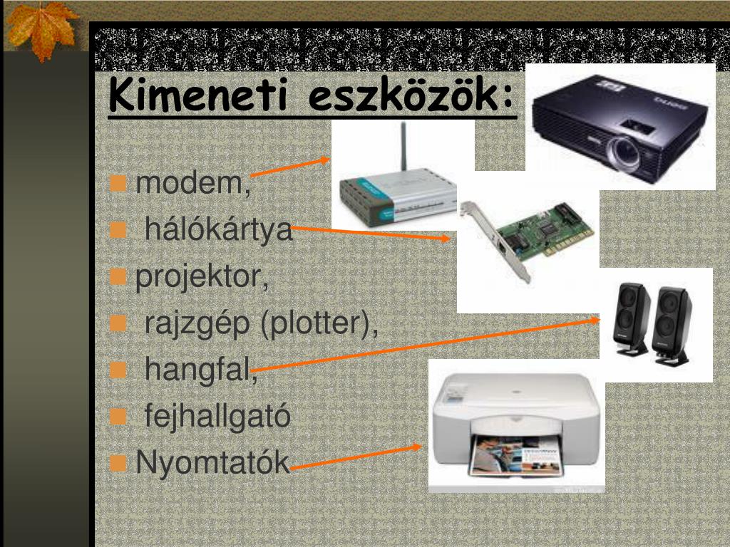 PPT - Kimeneti és bemeneti eszközök PowerPoint Presentation, free download  - ID:1706426