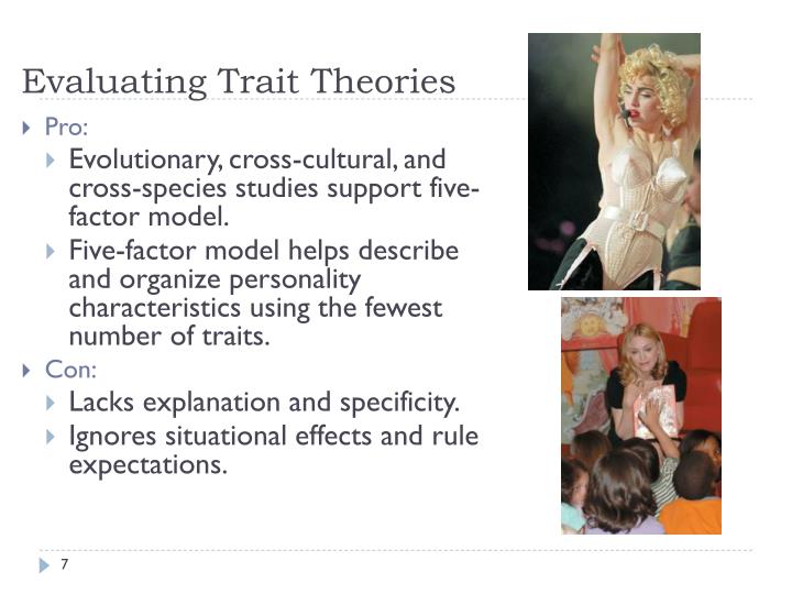 trait theories of personality evaluate Start studying chapter 11 personality learn vocabulary -a trait theory of personality that identifies evaluate and control our behavior in different. trait theories of personality evaluate Start studying chapter 11 personality learn vocabulary -a trait theory of personality that identifies evaluate and control our behavior in different.