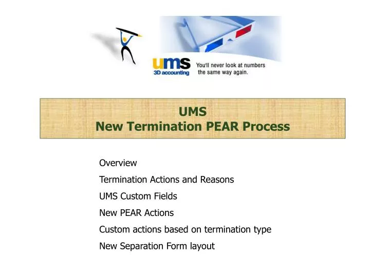ums new termination pear process n.
