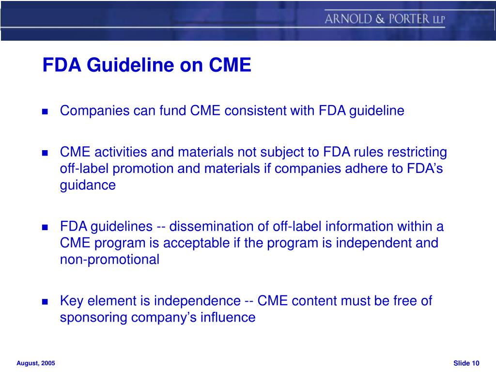 PPT MANAGING RISKS OF OFFLABEL PROMOTION AND CONTINUING MEDICAL EDUCATION The FDA Regulatory