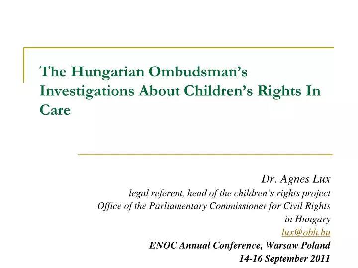 Ppt The Hungarian Ombudsman S Investigation S About C Hildren S Rights In Care Powerpoint Presentation Id