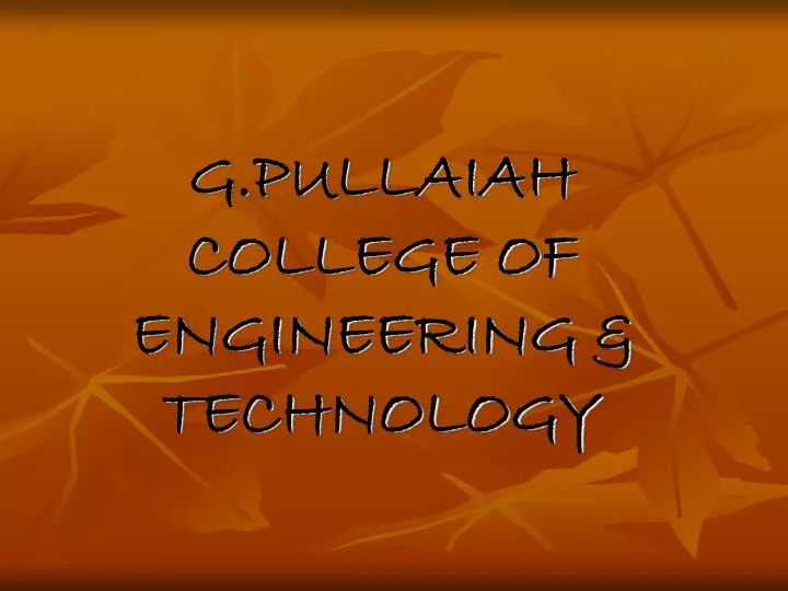 PPT - G.PULLAIAH COLLEGE OF ENGINEERING & TECHNOLOGY PowerPoint ...