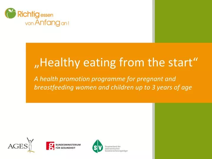 PPT - „ Healthy eating from the start “ A health promotion programme