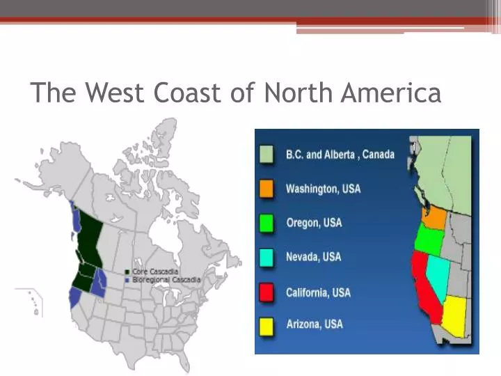 Ppt The West Coast Of North America Powerpoint Presentation Free