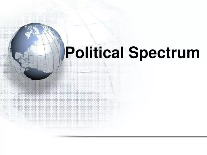 political spectrum n.