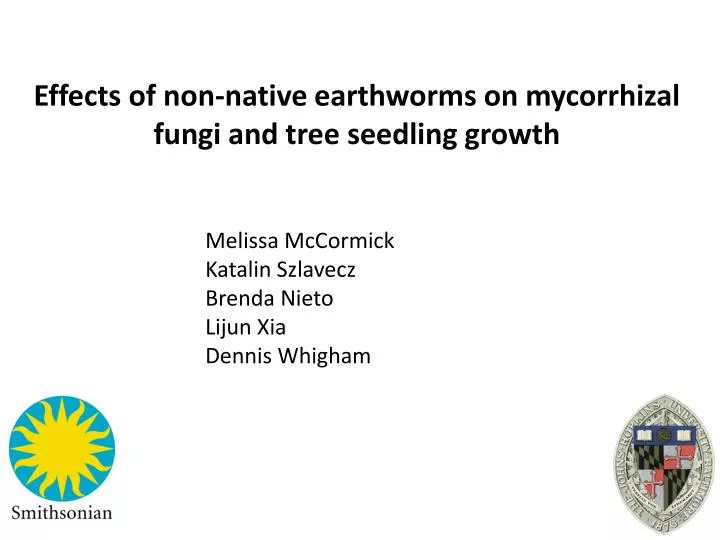 Ppt Melissa Mccormick Katalin Szlavecz Brenda Nieto Lijun Xia Dennis Whigham Powerpoint Presentation Id