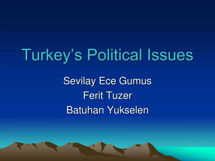 PPT Turkey’s Political Issues PowerPoint Presentation, free download