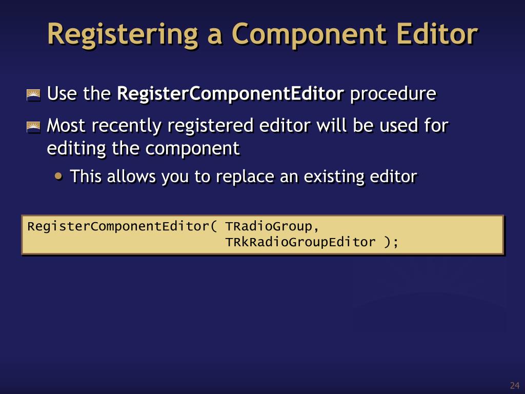 Registering Component PPT - Developing Custom VCL and VCL.NET Component Designers PowerPoint ...