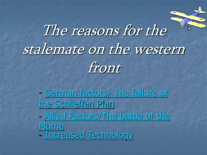 the reasons for the stalemate on the western front n.