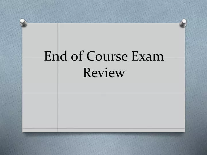 PPT - End of Course Exam Review PowerPoint Presentation, free download ...