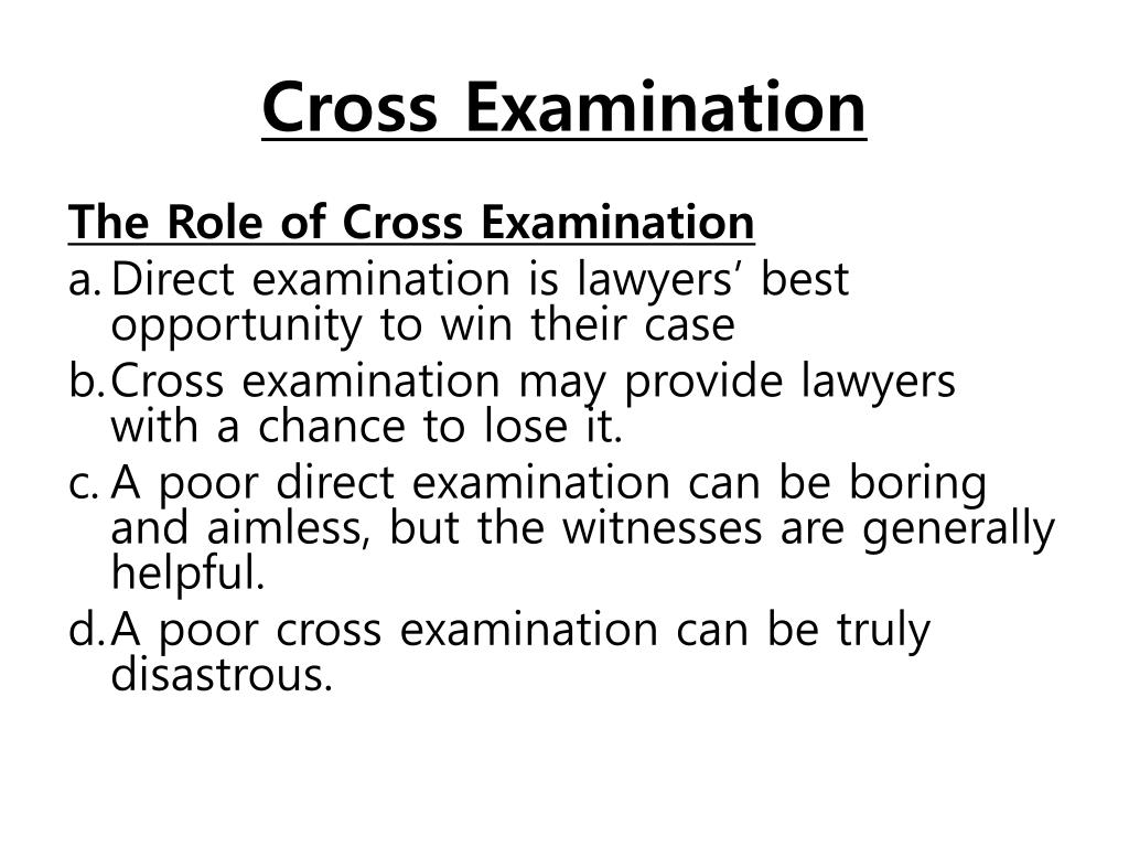 CROSS-EXAMINATION OF WITNESSES - ppt download