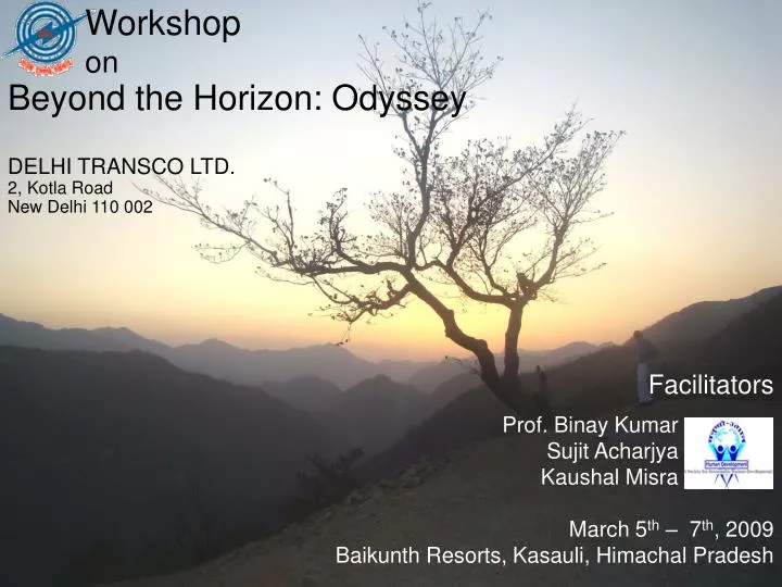 workshop on beyond the horizon odyssey delhi transco ltd 2 kotla road new delhi 110 002 n.