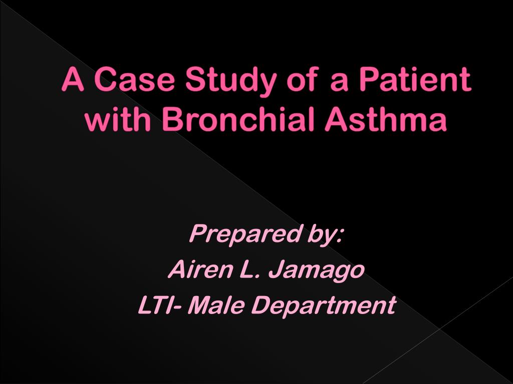 bronchial asthma case study slideshare