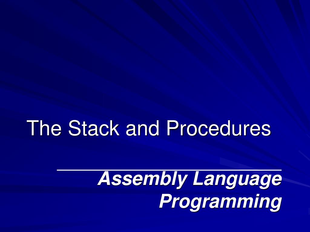 PPT - The Stack and Procedures PowerPoint Presentation, free download ...