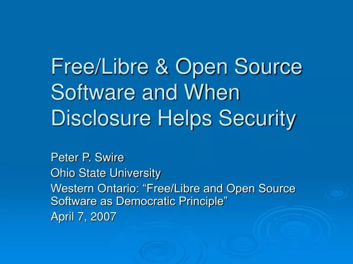 free libre open source software and when disclosure helps security n.