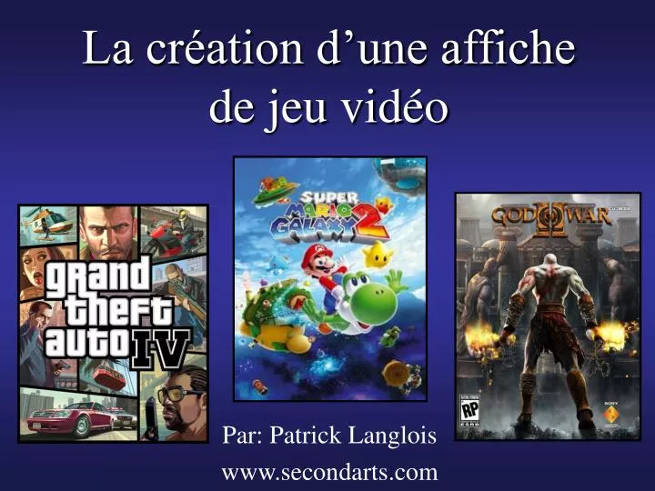PPT La création d’une affiche de jeu vidéo PowerPoint Presentation — free download