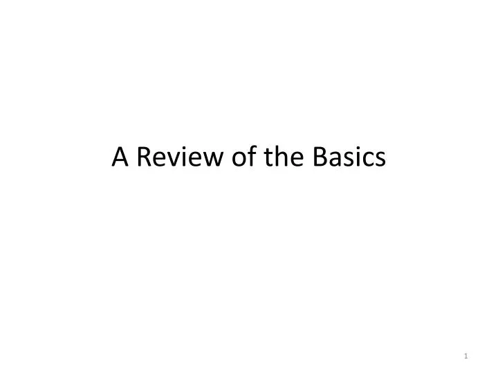 a review of the basics n.