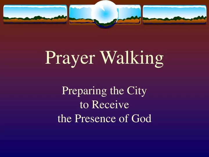 prayer walking n.