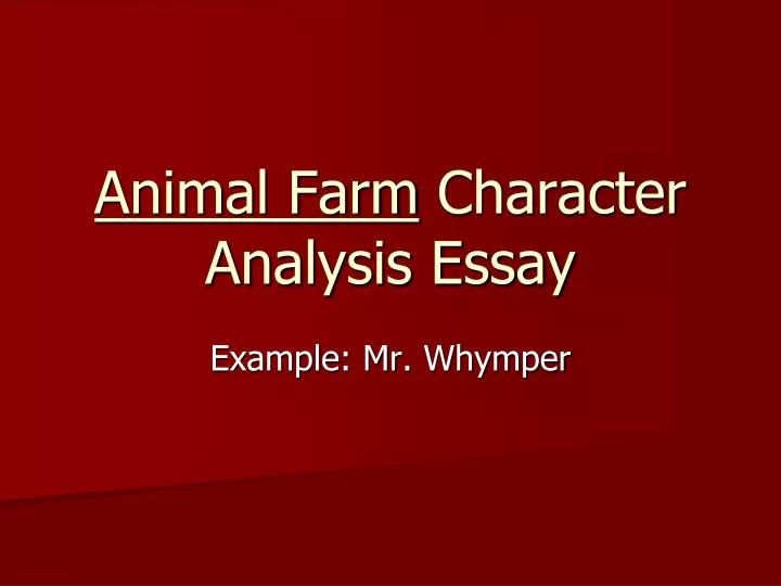 Animal farm analysis essay