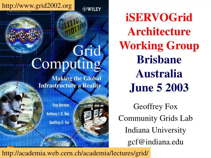 iservogrid architecture working group brisbane australia june 5 2003 n.
