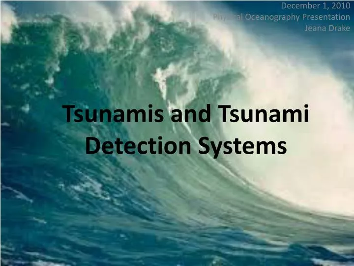 PPT - Tsunamis and Tsunami Detection Systems PowerPoint Presentation ...