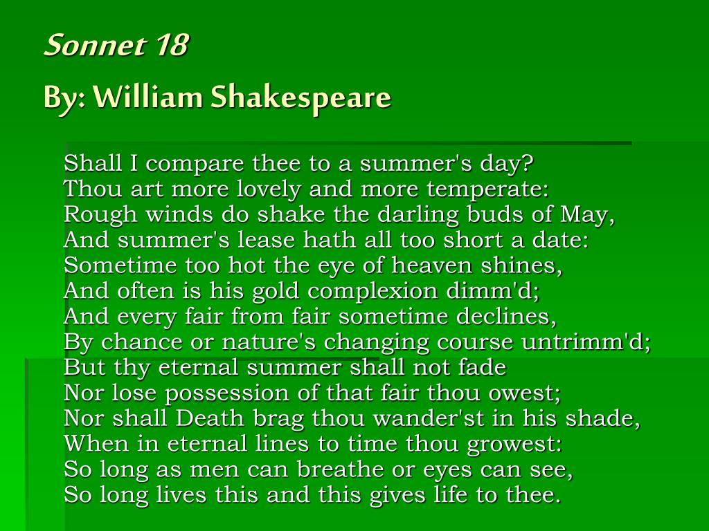 PPT - Sonnet 18 By: William Shakespeare PowerPoint Presentation, free  download - ID:1724919