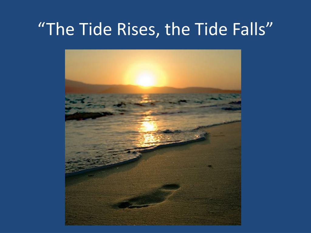 ppt-the-tide-rises-the-tide-falls-by-henry-wadsworth-longfellow-powerpoint-presentation
