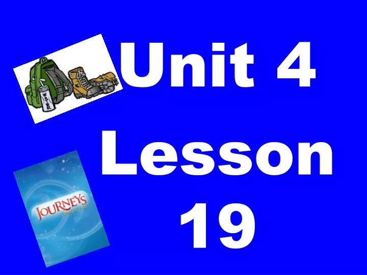 unit 4 lesson 19 n.