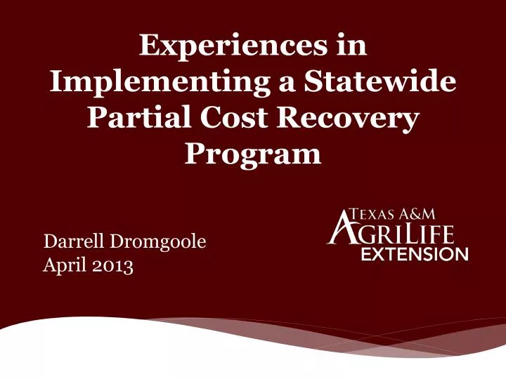 PPT Experiences in Implementing a Statewide Partial Cost Recovery Program PowerPoint